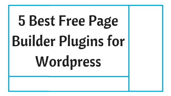 5 Best Free Page Builder Plugins for Wordpress